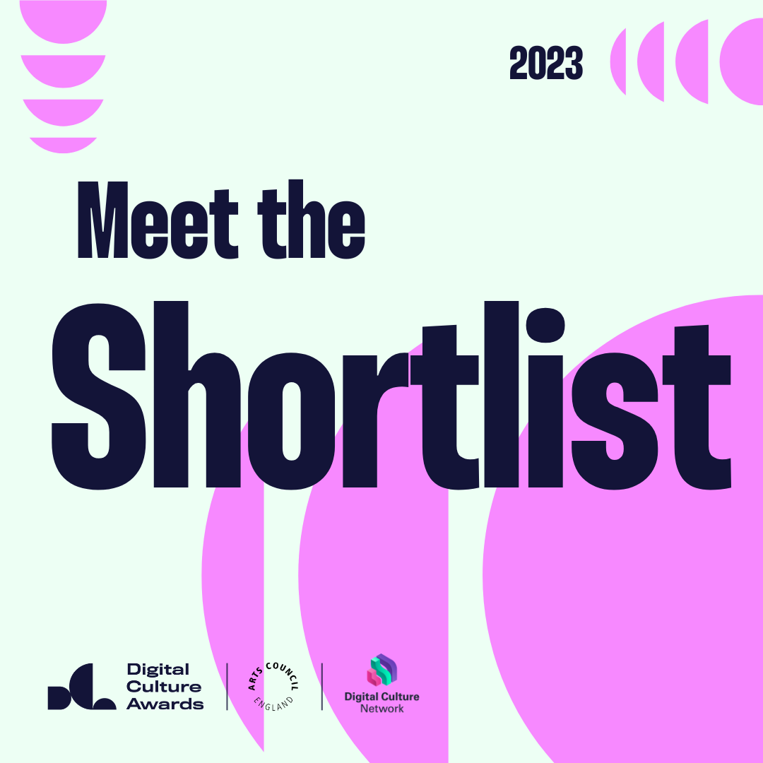 Meet the 2023 Digital Culture Awards Shortlist Digital Culture Network