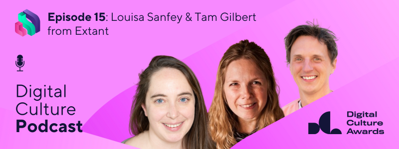 Headshots of podcast guests Louisa and Tam - two white women - beside the Digital Culture Podcast title, and Digital Culture Network and Digital Culture Awards logos, against a pink background.